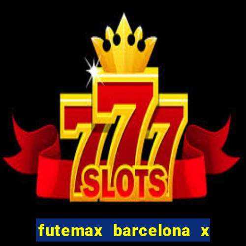 futemax barcelona x real madrid